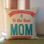 Home/Car Decoration Pillow Cushion Inner Included -- Best Mom